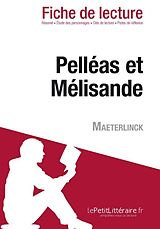 eBook (epub) Pelleas et Melisande de Maeterlinck (Fiche de lecture) de Gwendoline Dopchie