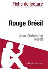 eBook (epub) Rouge bresil de Jean-Christophe Rufin (Fiche de lecture) de Gwendoline Dopchie