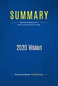 E-Book (epub) Summary: 2020 Vision - Stan Davis and Bill Davidson von Businessnews Publishing