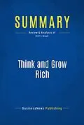 E-Book (epub) Summary: Think and Grow Rich - Napoleon Hill von Businessnews Publishing