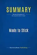 E-Book (epub) Summary: Made to Stick - Chip and Dan Heath von Businessnews Publishing