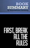 E-Book (epub) Summary: First, Break All the Rules von Businessnews Publishing