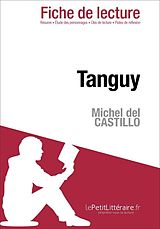 eBook (epub) Tanguy de Michel del Castillo (Fiche de lecture) de Valentine Lechevallier