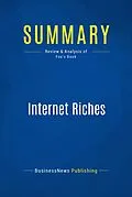 E-Book (epub) Summary: Internet Riches - Scott Fox von Businessnews Publishing