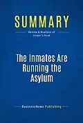 E-Book (epub) Summary: The Inmates Are Running The Asylum - Alan Cooper von Businessnews Publishing