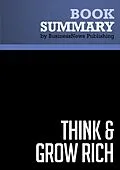 E-Book (epub) Summary: Think and Grow Rich - Napoleon Hill von BusinessNews Publishing