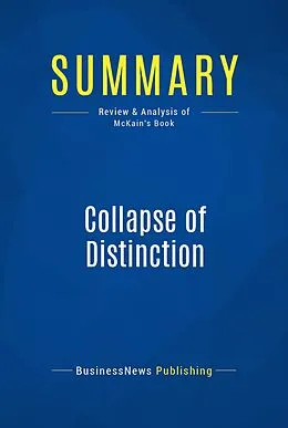 E-Book (epub) Summary: Collapse of Distinction - Scott McKain von Businessnews Publishing