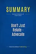 E-Book (epub) Summary: Don't Just Relate - Advocate - Glen Urban von Businessnews Publishing