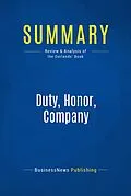 E-Book (epub) Summary: Duty, Honor, Company - Gil Dorland and John Dorland von Businessnews Publishing