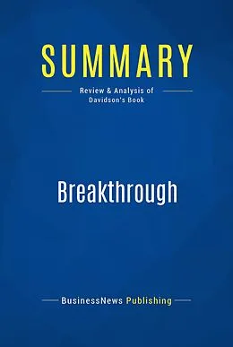 E-Book (epub) Summary: Breakthrough - Bill Davidson von Businessnews Publishing