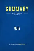 E-Book (epub) Summary: Guts - Robert Lutz von Businessnews Publishing