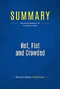 E-Book (epub) Summary: Hot, Flat and Crowded - Thomas Friedman von Businessnews Publishing