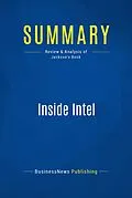 E-Book (epub) Summary: Inside Intel - Tim Jackson von Businessnews Publishing