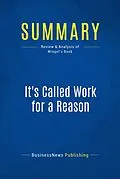 E-Book (epub) Summary: It's Called Work For a Reason - Larry Winget von Businessnews Publishing