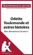 Kartonierter Einband Odette Toulemonde et autres histoires d'Éric-Emmanuel Schmitt von Lepetitlitteraire, Marie-Hélène Maudoux