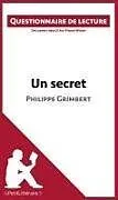 Kartonierter Einband Un secret de Philippe Grimbert von Lepetitlitteraire, Pierre Weber