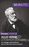 Couverture cartonnée Jules Verne, le romancier de la science de Hervé Romain, 50minutes