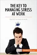 E-Book (epub) Key to Managing Stress at Work von 50minutes. Com