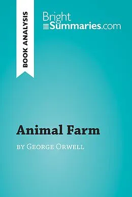 E-Book (epub) Animal Farm by George Orwell (Reading Guide) von Bright Summaries