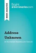E-Book (epub) Address Unknown by Kathrine Kressmann Taylor (Book Analysis) von Bright Summaries