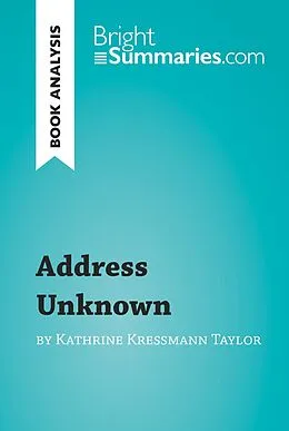 E-Book (epub) Address Unknown by Kathrine Kressmann Taylor (Book Analysis) von Bright Summaries