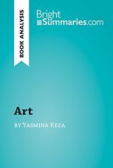 eBook (epub) Art by Yasmina Reza (Book Analysis) de Bright Summaries