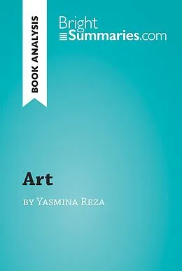 E-Book (epub) Art by Yasmina Reza (Book Analysis) von Bright Summaries