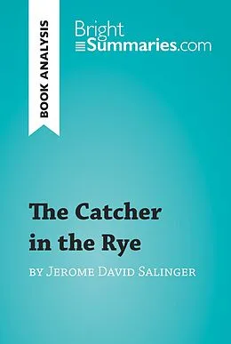 E-Book (epub) Catcher in the Rye by J. D. Salinger (Book Analysis) von Bright Summaries