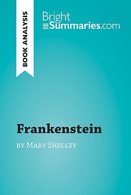 eBook (epub) Frankenstein by Mary Shelley (Book Analysis) de Bright Summaries