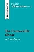 Kartonierter Einband (Kt) The Canterville Ghost by Oscar Wilde (Book Analysis) von Bright Summaries