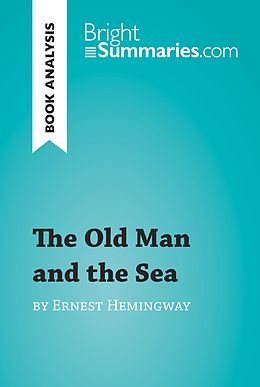 eBook (epub) Old Man and the Sea by Ernest Hemingway (Book Analysis) de Bright Summaries