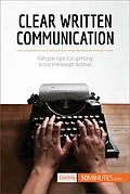 E-Book (epub) Clear Written Communication von 50minutes. Com