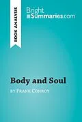 E-Book (epub) Body and Soul by Frank Conroy (Book Analysis) von Bright Summaries