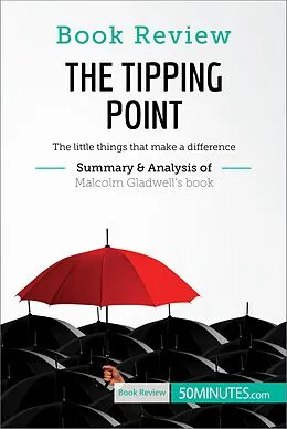 E-Book (epub) Book Review: The Tipping Point by Malcolm Gladwell von 50MINUTES.COM