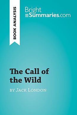 E-Book (epub) Call of the Wild by Jack London (Book Analysis) von Bright Summaries