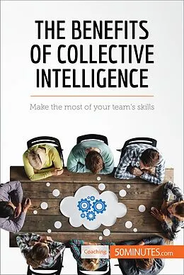 E-Book (epub) Benefits of Collective Intelligence von 50minutes. Com