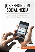 E-Book (epub) Job Seeking on Social Media von 50minutes