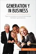 E-Book (epub) Generation Y in Business von 50MINUTES.COM