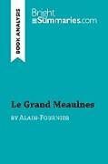 Kartonierter Einband Le Grand Meaulnes by Alain-Fournier (Book Analysis) von Bright Summaries