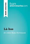 E-Book (epub) La-bas by Joris-Karl Huysmans (Book Analysis) von Bright Summaries