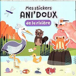 Broché Mes stickers ani'doux de la rivière de 