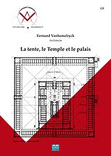 eBook (pdf) La tente, le Temple et le palais de Vanhemelryck Fernand