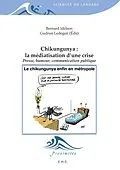 E-Book (pdf) Chikungunya : La médiatisation d'une crise von Ledegen Gudrun, Idelson (Eds) Bernard