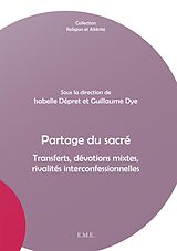 eBook (pdf) Partage du sacré de Dye Guillaume, Depret Isabelle