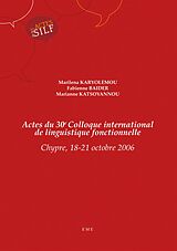 eBook (pdf) Actes du 30e Colloque international de linguistique fonctionnelle de Karyolemou Marilena, Baider Fabienne, Katsoyannou Marianne