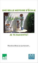 eBook (pdf) Une belle histoire d'école - Clair-Vivre de Ouvrage Collectif, La Ville de Evere