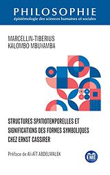 eBook (pdf) Structures spatiotemporelles et significations des formes symboliques chez Ernst Cassirer de Kalombo mbuyamba marcellin-tiberius