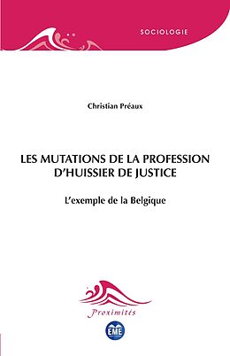 eBook (pdf) Les mutations de la profession d'huissier de justice de Preaux