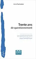 E-Book (pdf) Trente ans de questionnement von Le questionnement psychanalytique