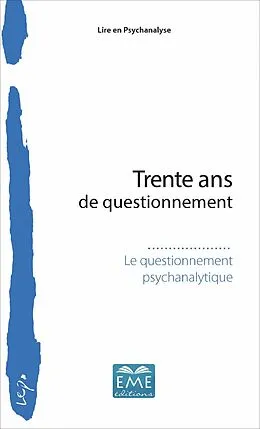 E-Book (pdf) Trente ans de questionnement von Le questionnement psychanalytique